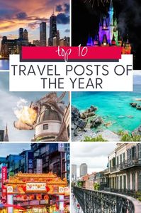 The Top 10 Travel Posts of the Year from Sugar, Spice and Glitter. From theme parks to family road trips, taking us to the other side of the globe and back, these are our readers' favorite travel posts for the year.