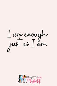 I am enough just as I am. Affirmations are powerful tools for promoting self-worth and a positive self-image. These positive statements, repeated to oneself, can have a profound impact on the way we think and feel about ourselves. Click to view an entire list of affirmations for self worth!