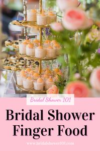 13 Bridal Shower Brunch Finger Food Ideas | Bridal Shower 101