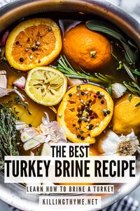 This bright citrus and herb-infused turkey brine recipe guarantees juicy turkey every time. It’ll easily become your holiday go-to! #turkeybrine #turkey #brining #turkeybreast #thanksgiving #holiday #entertaining #howto