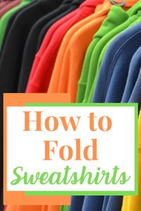 A simple tutorial for the best way to fold a sweatshirt so that it stays neatly organized in a closet or drawer. Works for all sizes.