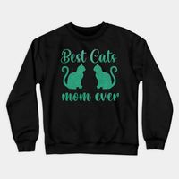 Cat Mom Shirt, Cat Mama Shirt, Gift to Mom, Pet Lover Shirt, Cat Shirt, Cat Lover Gift, Cute Cat Shirt, Gift For Cat Lover, Cat Tee, Cat Lady Gift, Gift Idea, Kitten Shirt, Kitty Shirt, Animal Lover - Cat - Crewneck Sweatshirt | TeePublic