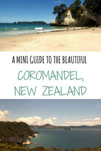 A Mini Guide To The Beautiful Coromandel, New Zealand