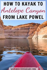 EVERYTHING you need to know about Kayaking Antelope Canyon!