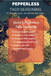 Taco seasoning without peppers, chilies and common nightshade intolerances.