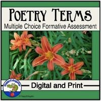 Poetry Terms Test or Quiz with self-grading Easel Assessment. A short multiple choice formative assessment; a twenty-question multiple choice test on poetry concepts. Use as a formative assessment to quickly assess student knowledge of poetry terms. The questions test sound devices such as alliterat...