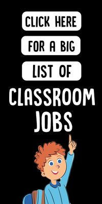 Looking for ways to keep your classroom organized and running smoothly? Click here for a BIG list of classroom jobs for students!