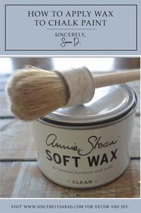 How to Apply Wax to Chalk Paint - Sincerely, Sara D. | Home Decor & DIY Projects