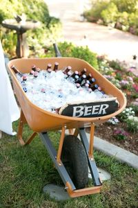 Serve up a wheelbarrow full of cold beer.