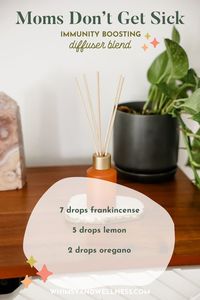 Moms, stay healthy with the Mom's Don’t Get Sick Diffuser Blend! Boost your immunity and keep your energy high with this essential oil blend. 7 frankincense 5 lemon 2 oregano Add to your diffuser and top with water!