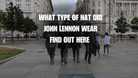 What type of hat did John Lennon Wear - Find Out Here