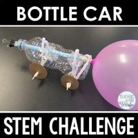 STEM Challenge Bottle Car featuring Newton’s... by Teachers Are Terrific | Teachers Pay Teachers