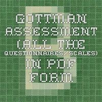 Gottman Assessment (all the questionnaires/scales) in PDF form