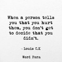 Told you what you where doing was hurtful, so you told me just leave. Then said I left.