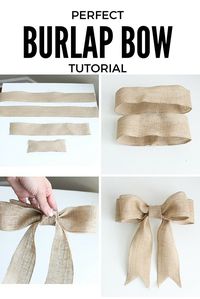 Burlap Bow Tutorial                                                                                                                                                                                 More