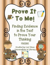 Prove It To Me FREEBIE! Teaching students to use evidence from the text to prove their thinking