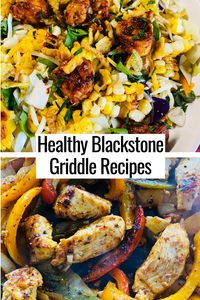 Healthy Blackstone Griddle Recipes - If You Give a Girl a Grill