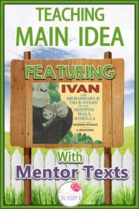 Are you looking for an easy way to teach main idea? Check out this mentor text with a free printable! This example uses the story of Ivan but the printable can be used with any book! There is also a digital resource featured as well as links to other comprehension topics.