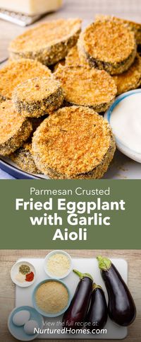 Fried Eggplant Slices (Crispy and Parmesan Crusted!) - Nurtured Homes