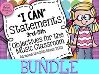 BUNDLE Music I Can Statements: 3rd - 5th Grade {Objectives}