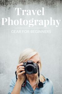 Travel Photography: What's in my Camera Bag | Paper Planes