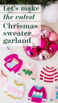 Make a mini ugly sweater garland - Okay, it's more cute than ugly, but it's in the spirit of the season. Great project for kids (or the kid in all of us)!