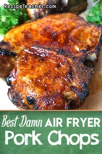 Best Damn Air Fryer Pork Chops. Unbelievable juicy, tender and delicious. Cooked to perfection in an air fryer. #porkchops #airfryer