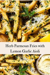 These simple herb and parmesan fries are epic! They are paired with a homemade (yes, homemade!) lemon garlic aioli that is foolproof, creamy and delicious.