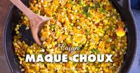 Cajun Corn Maque Choux - Maque Choux is a classic Cajun recipe of corn and peppers sautéed in bacon grease until softened and spiced with a blend of Cajun seasonings. It’s an outstanding Southern side dish. #Cajun #SideDish #CornSideDish #Corn #SpicyFood