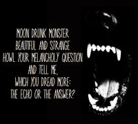 Not my poem, stole it off Twitter. A brilliant poem about werewolves and life’s most philosophical questions