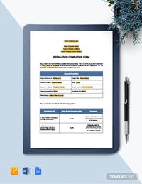 Instantly Download Installation Completion Form Template, Sample & Example in Microsoft Word (DOC), Google Docs, Apple (MAC) Pages, Format. Available in A4 & US Letter Sizes. Quickly Customize. Easily Editable & Printable.