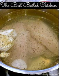 Best Boiled Chicken Ever - use it for so many recipes!