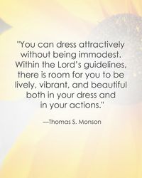 Thomas S. Monson LDS Quote #modesty #modestdress http://sprinklesonmyicecream.blogspot.com/