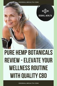 Pure Hemp Botanicals Review: Best CBD for Stress Relief & Focus - Oddball Wealth