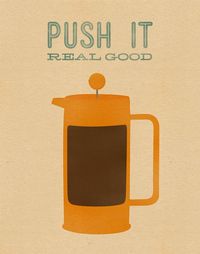 Funny Mod Coffee Illustration - Push it real good