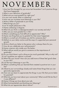 <CLICK TO DOWNLOAD THIS FREE PRINTABLE> Here are 30 November journal prompts to help practice gratitude and welcome more blessings into your life. From the daily mundane to the barista who made your morning coffee or the smooth car ride to work, let's pause to appreciate all these moments that adds the extra sparks to our life. Follow @thecaleidoscopeco for more monthly reflection writing prompts and self-improvement resources.