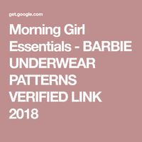 Morning Girl Essentials - BARBIE UNDERWEAR PATTERNS  VERIFIED LINK 2018