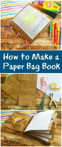 How to Make a Paper Bag Book for Kids - Here is an easy tutorial to make a paper bag book using brown lunch bags and other household supplies.