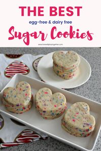 The Best Egg Free Dairy Free Sugar Roll Out Cookie Recipe - Live Well Play Together