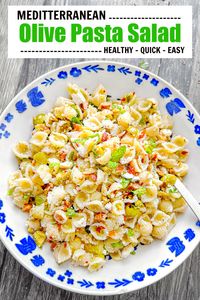 Easy Mediterranean Olive Pasta Salad Recipe #pastasalad #mediterraneansalad #healthysalad