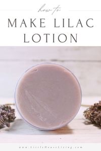 Want to enjoy the scent of lilacs long after the season is over? Here’s how to make your own Lilac Lotion using simple ingredients!