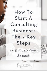 ✔ How to Start a Consulting Business in 7 Steps ✔ 5 Best Books on Starting a Consulting Business ✔ Starting a Consulting Business Checklist ✔ Start a Consulting Business You Love