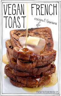 Vegan French Toast made with coconut and banana! Just 7 ingredients, quick and easy to make, and tastes so much better than regular French toast! So creamy and rich this French toast tastes gourmet! #itdoesnttastelikechicken #veganrecipes #frenchtoast