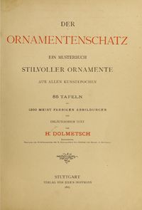 title-page to heinrich dolmetsch: der ornamentenschatz - ein musterbuch stilvoller ornamente aus allen kunstepochen (stuttgart: j. hoffmann, 1887)