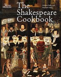 The Shakespeare's Cookbook by Andrew Dalby