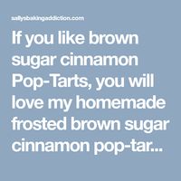 If you like brown sugar cinnamon Pop-Tarts, you will love my homemade frosted brown sugar cinnamon pop-tarts recipe! They taste one million times better and are made completely from scratch with REAL ingredients!