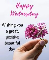 Wishing You A Positive Beautiful Wednesday wednesday hump day wednesday quotes happy wednesday wednesday quote happy wednesday quotes positive wednesday quotes beautiful wednesday quotes