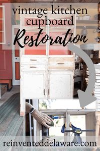 Vintage Kitchen Cupboard Restoration - Reinvented Delaware