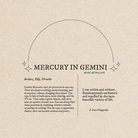 First off I don’t trust these signs because my personal opinion about a sign RULED by trickster Mercury is a Gemini in mercury will almost always know what to say and how to say it, they adapt so they can adapt to anyone and communicate to them how they communicate. 🎭 nothing wrong with that but they can talk your pants off if they wanted to. 🙈 these placements are always learning, always thinking and they can talk to just about anyone, Gemini is the more about the communication part of mercury because they love to talk & have stimulated conversations. ✨ they also always have to be right & will lie just to be. 💀 I love you guys tho so transparent 🫶🏽