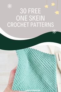 30 Free One Skein Crochet Patterns - Carroway Crochet